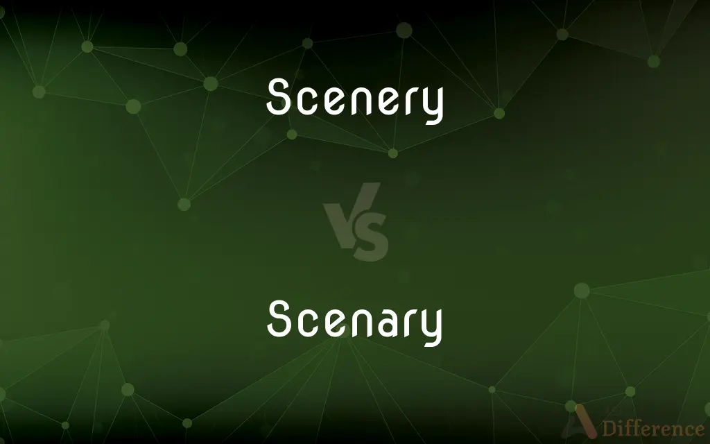 Scenery vs. Scenary — Which is Correct Spelling?