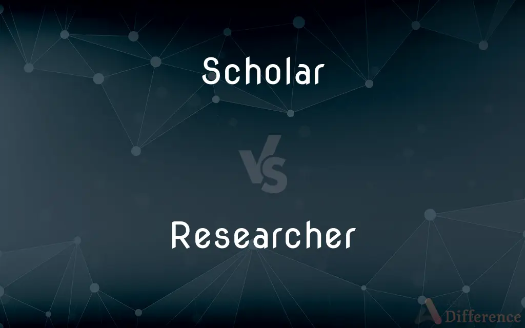 Scholar vs. Researcher — What's the Difference?