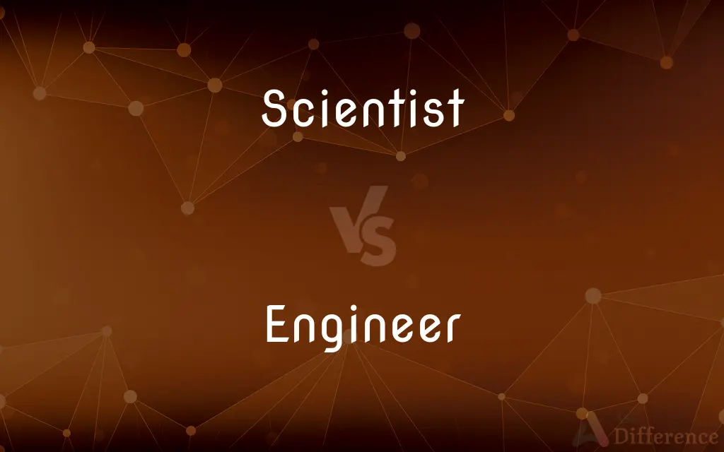 Scientist vs. Engineer — What's the Difference?