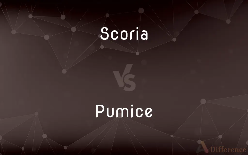 Scoria vs. Pumice