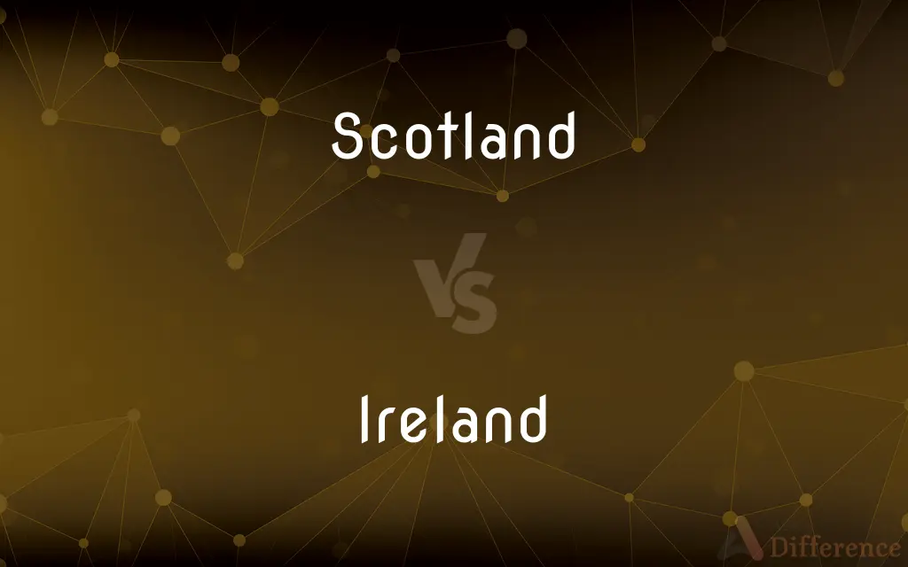 Scotland vs. Ireland — What's the Difference?