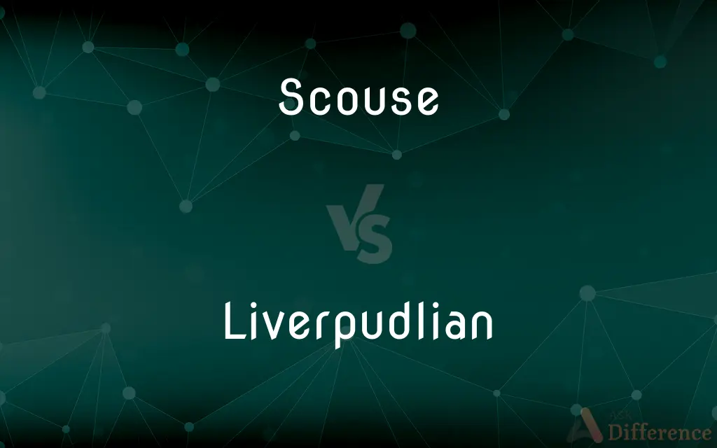 Scouse vs. Liverpudlian — What's the Difference?