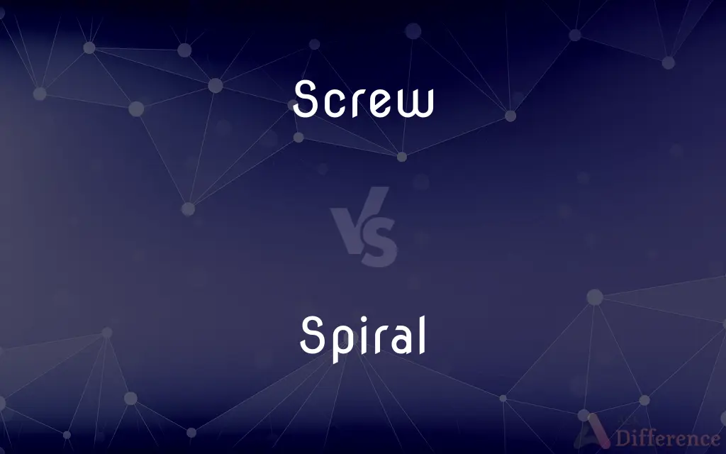 Screw vs. Spiral — What's the Difference?