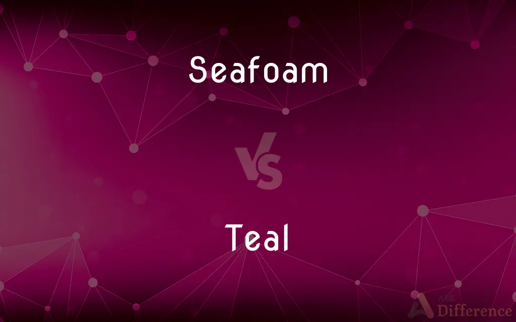 Seafoam vs. Teal — What's the Difference?