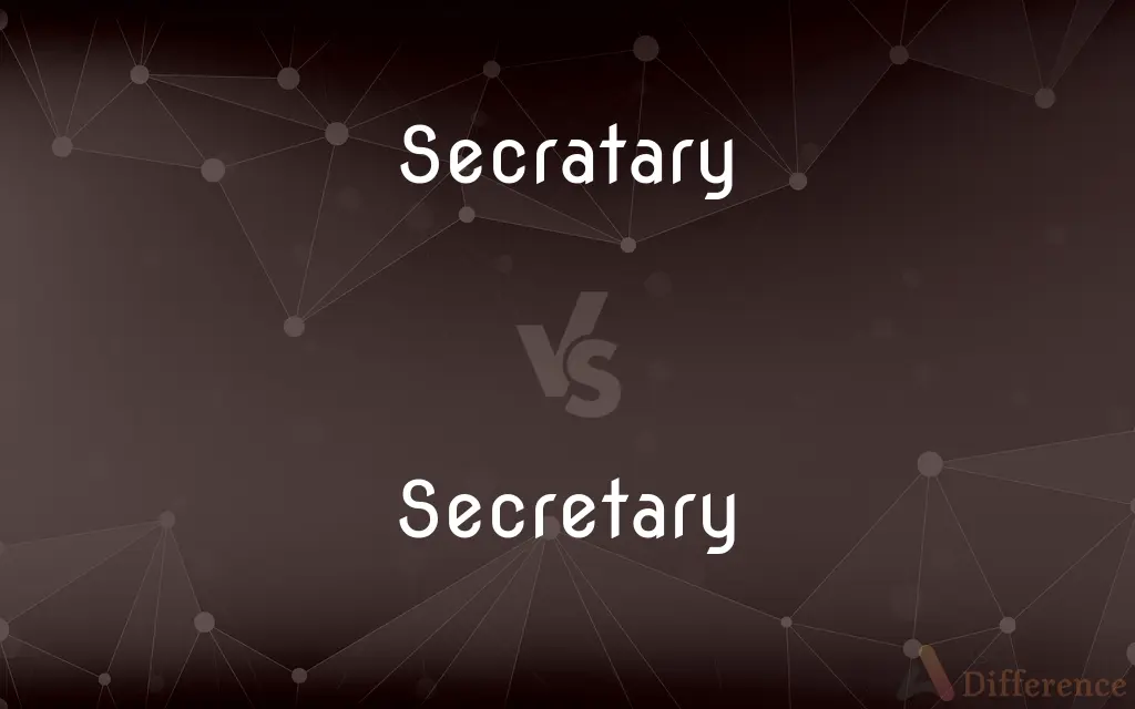 Secratary vs. Secretary — Which is Correct Spelling?