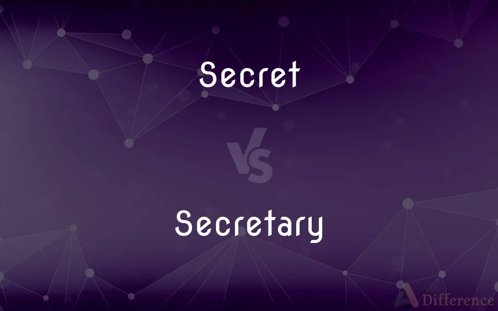 Secret vs. Secretary — What's the Difference?