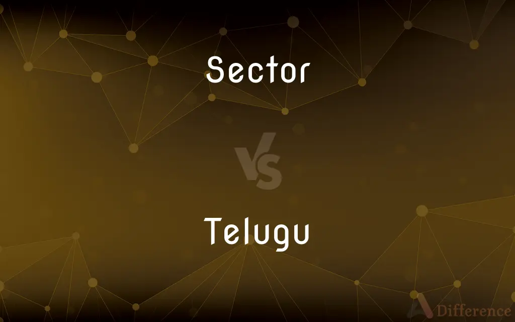 Sector vs. Telugu — What's the Difference?
