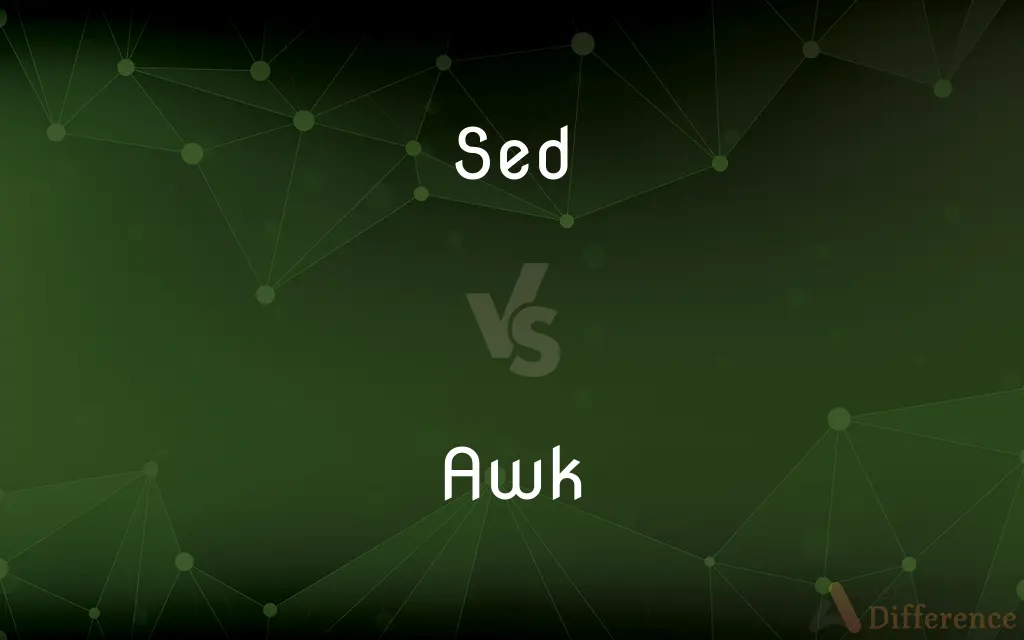 Sed vs. Awk — What's the Difference?