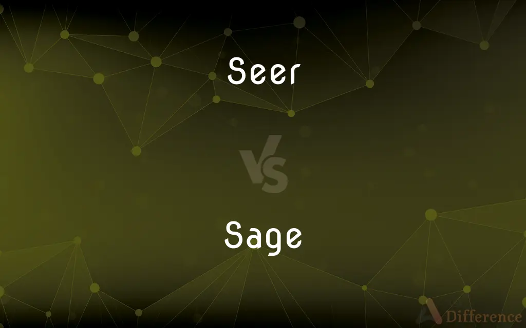 Seer vs. Sage — What's the Difference?