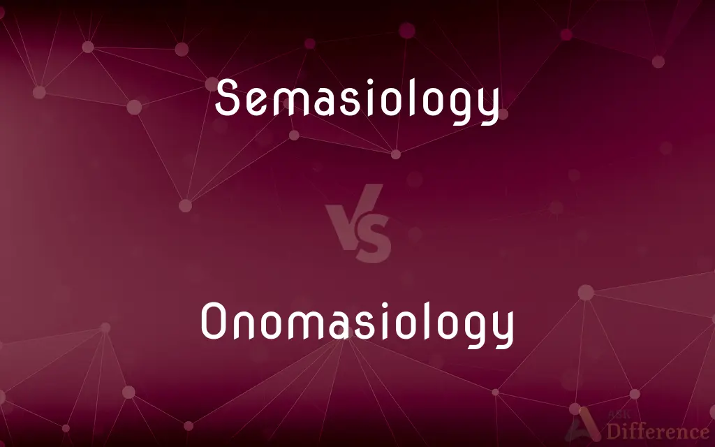 Semasiology vs. Onomasiology — What's the Difference?