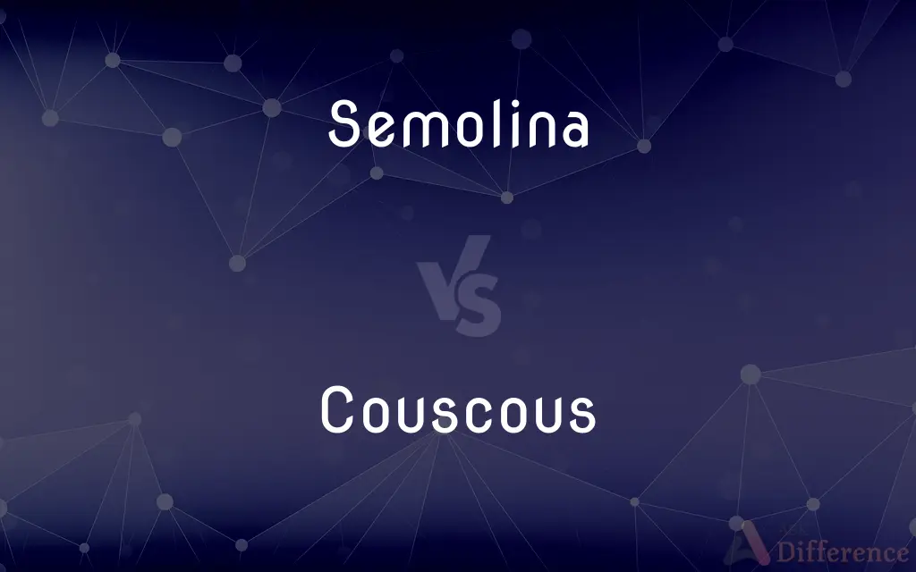 Semolina vs. Couscous — What's the Difference?