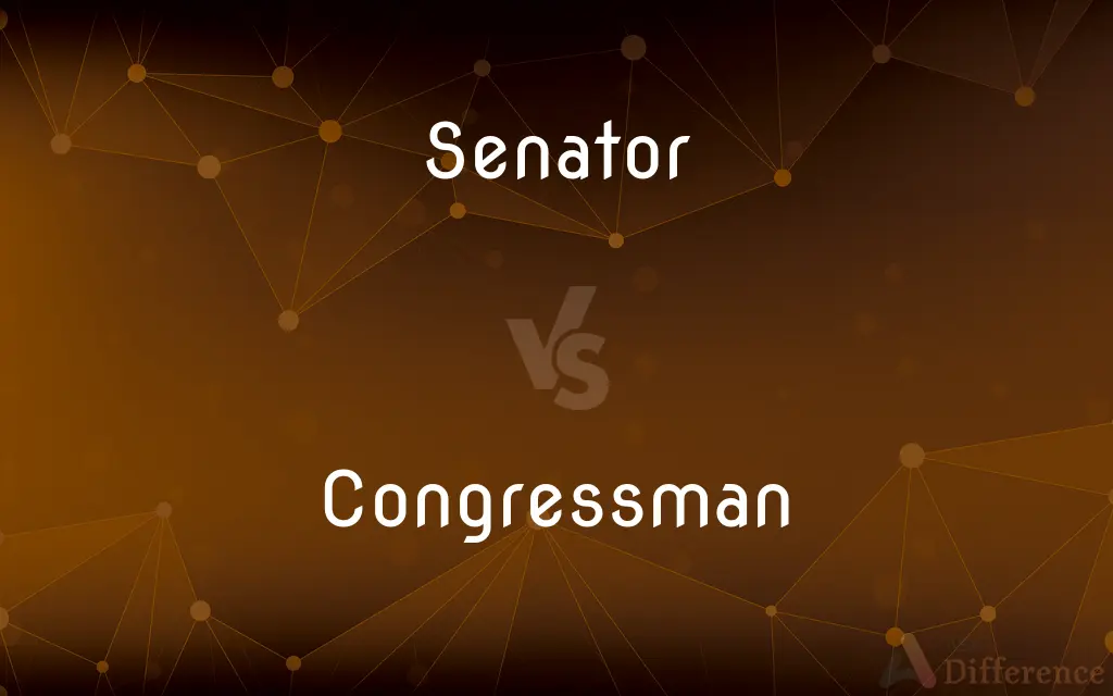 Senator vs. Congressman — What's the Difference?
