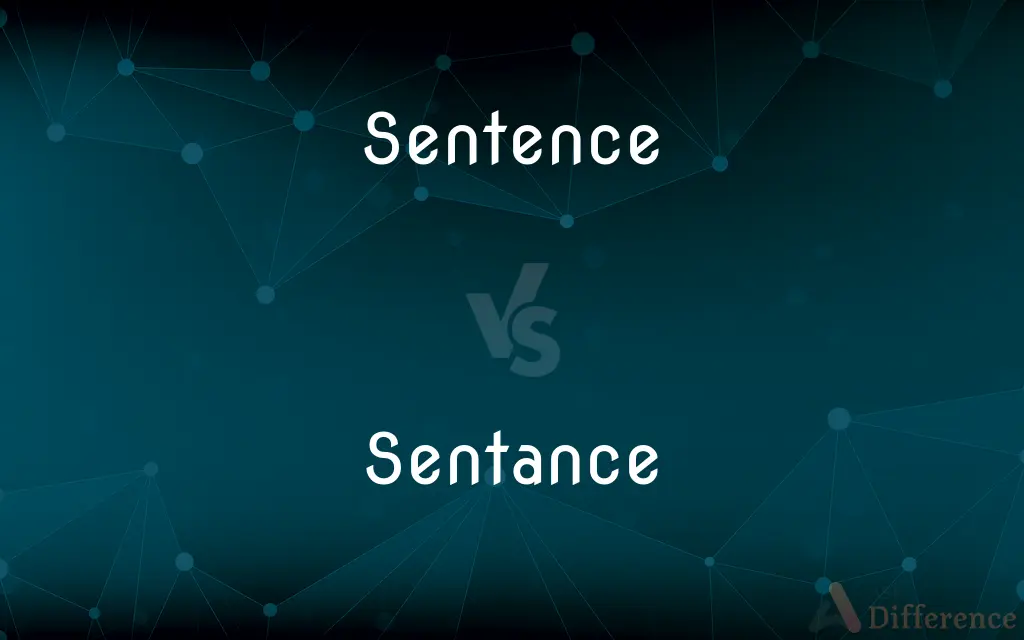 Sentence vs. Sentance — Which is Correct Spelling?