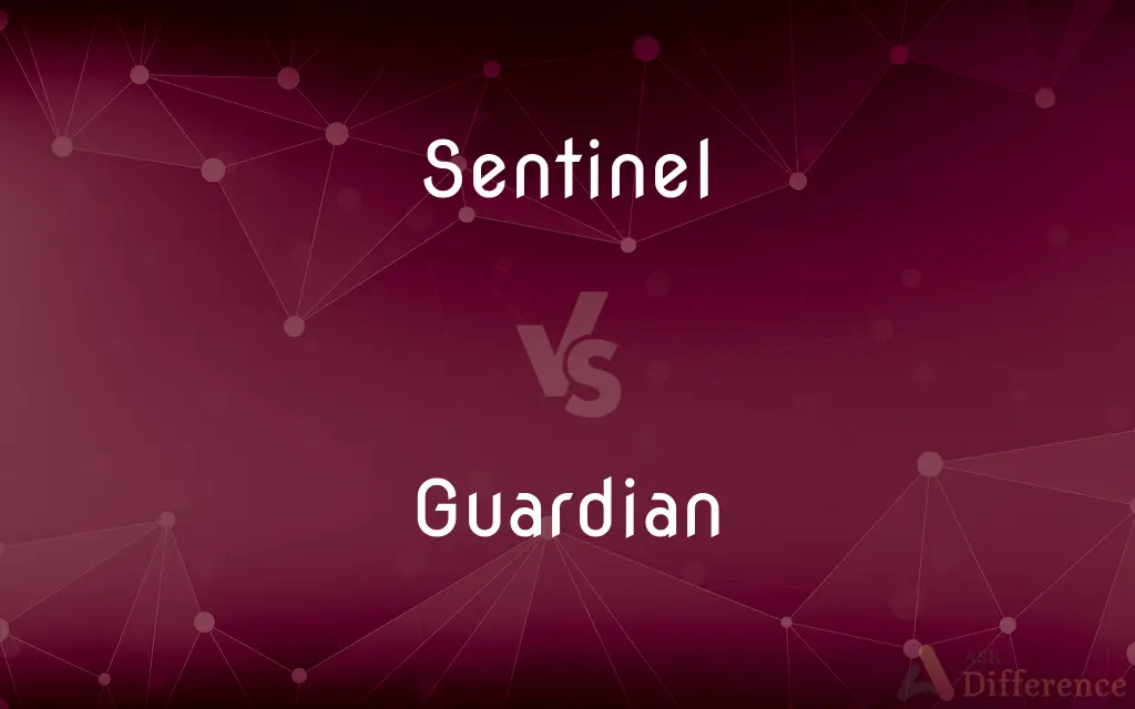 Sentinel vs. Guardian — What's the Difference?