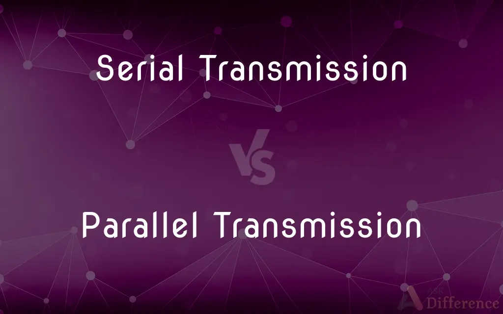 Serial Transmission vs. Parallel Transmission — What's the Difference?