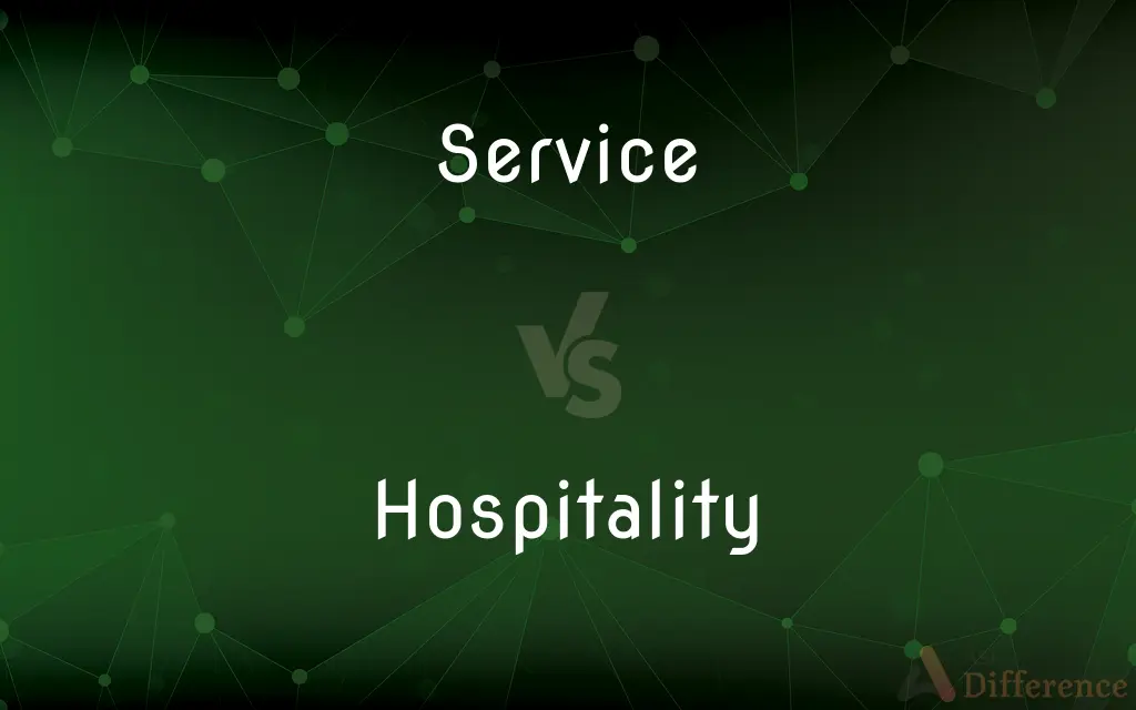 Service vs. Hospitality — What's the Difference?