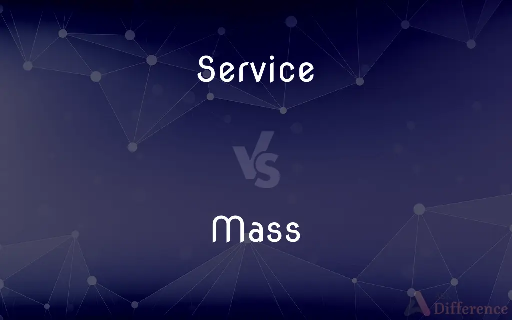 Service vs. Mass — What's the Difference?