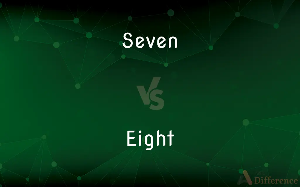 Seven vs. Eight — What's the Difference?