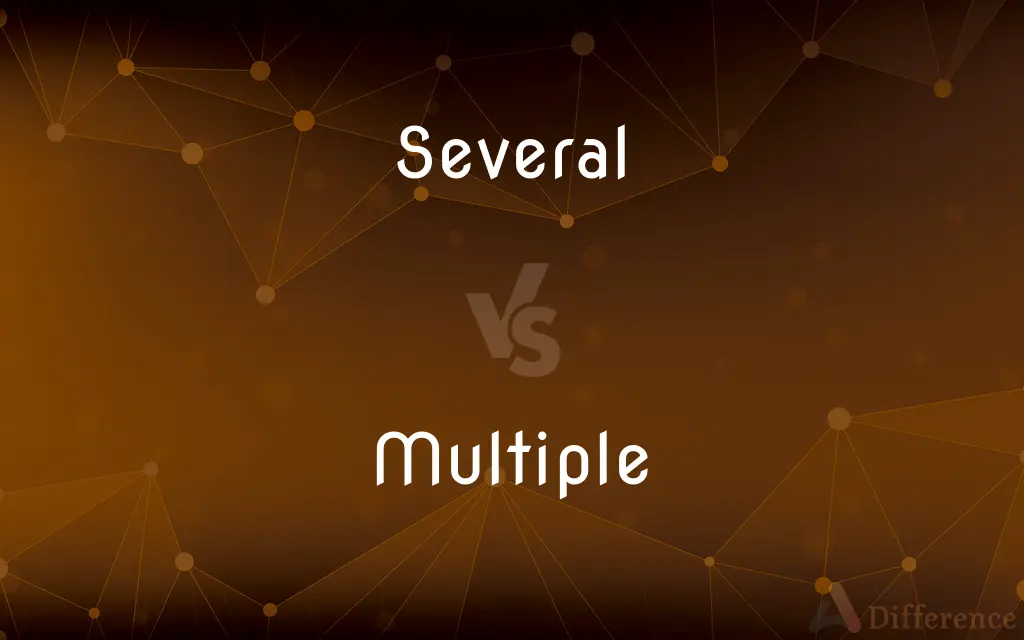 Several vs. Multiple — What's the Difference?