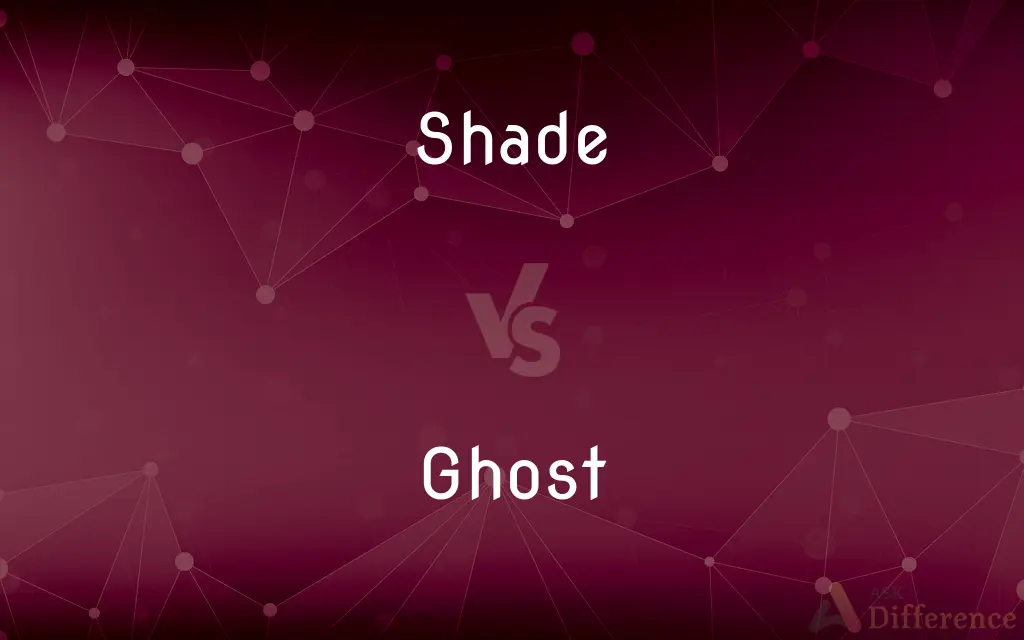 Shade vs. Ghost — What's the Difference?