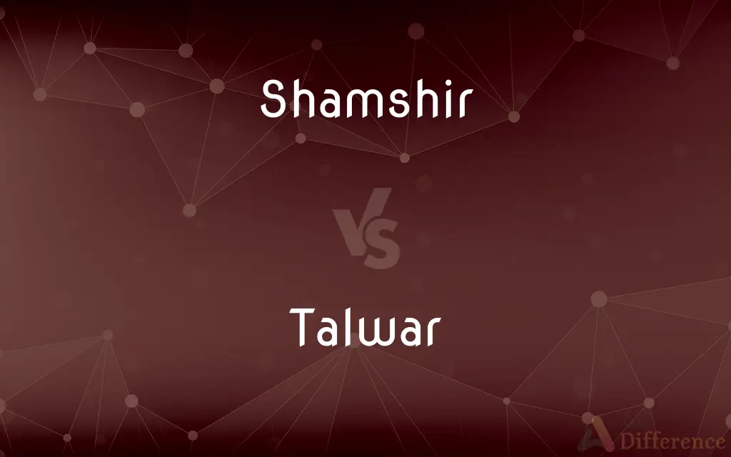 Shamshir vs. Talwar — What's the Difference?