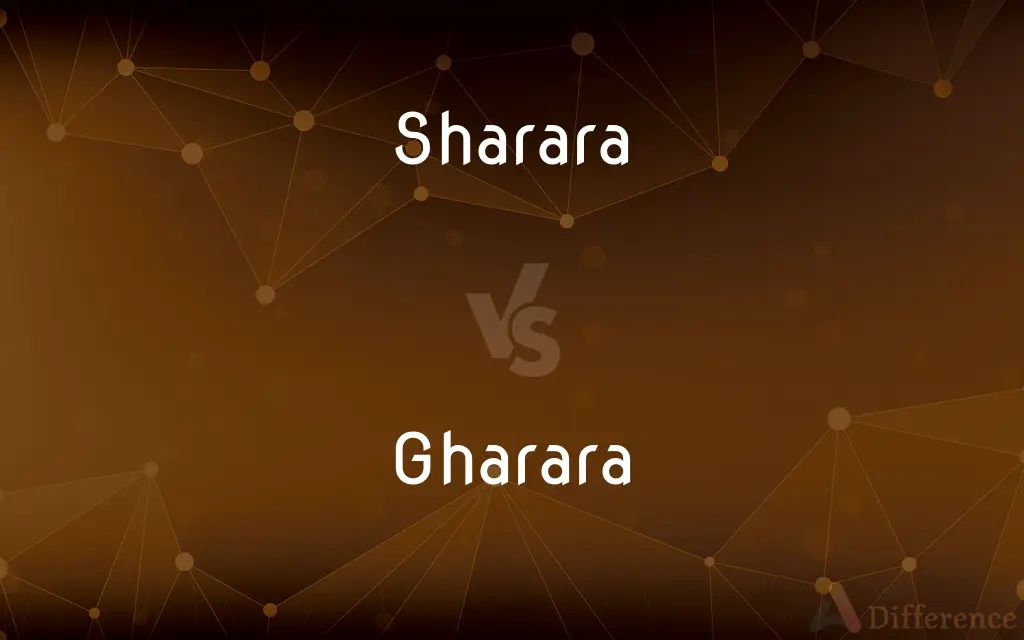 Sharara vs. Gharara — What's the Difference?