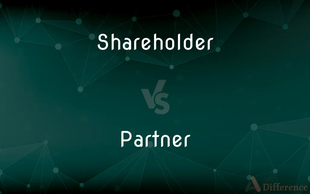 Shareholder vs. Partner — What's the Difference?