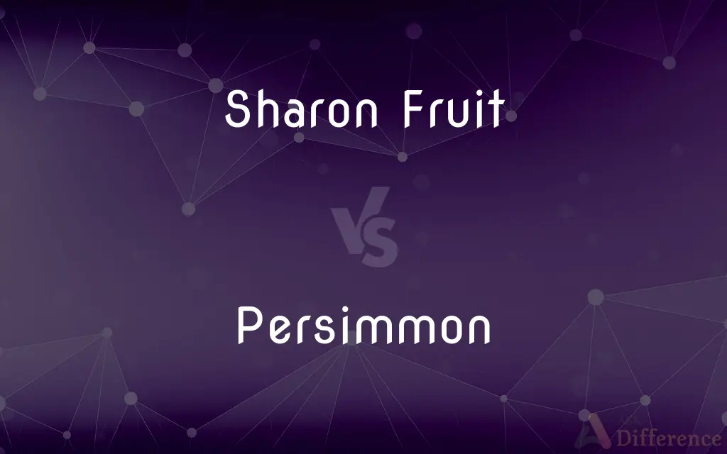 Sharon Fruit vs. Persimmon — What's the Difference?