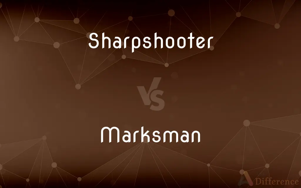 Sharpshooter vs. Marksman — What's the Difference?