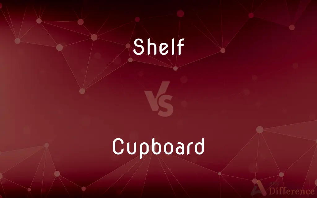 Shelf vs. Cupboard — What's the Difference?