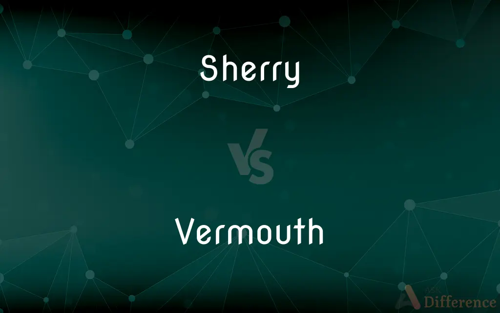 Sherry vs. Vermouth — What's the Difference?