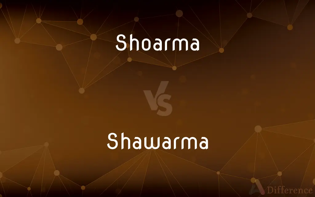 Shoarma vs. Shawarma — What's the Difference?