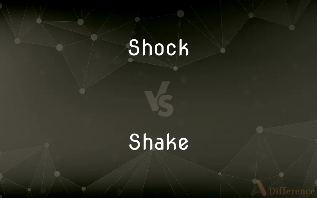 Shock vs. Shake — What's the Difference?