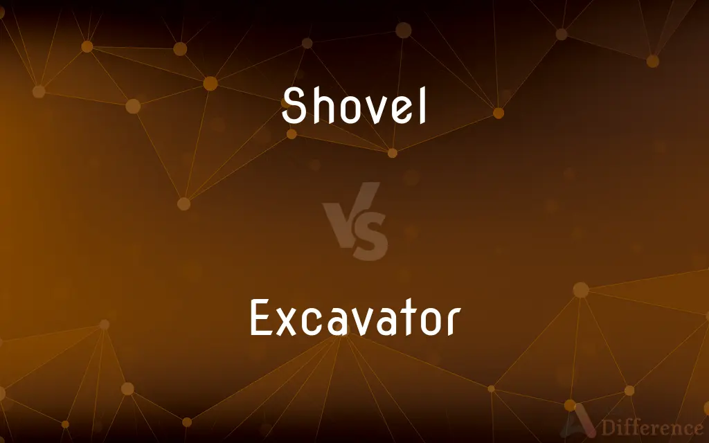 Shovel vs. Excavator — What's the Difference?