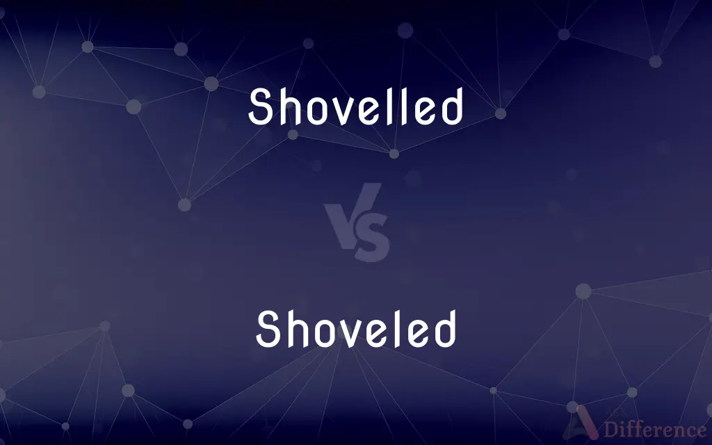 Shovelled vs. Shoveled — What's the Difference?