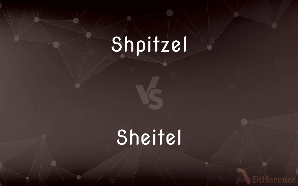 Shpitzel vs. Sheitel — Which is Correct Spelling?