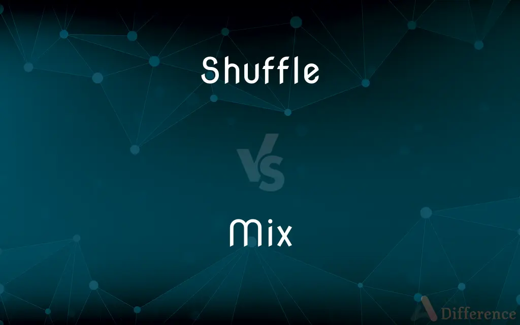 Shuffle vs. Mix — What's the Difference?