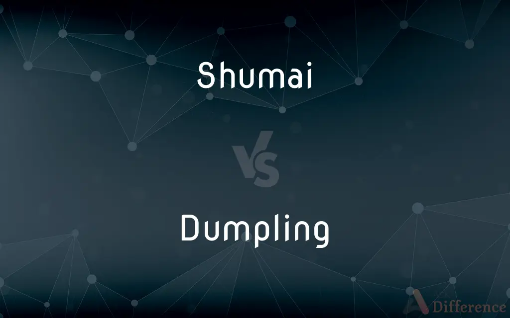 Shumai vs. Dumpling — What's the Difference?