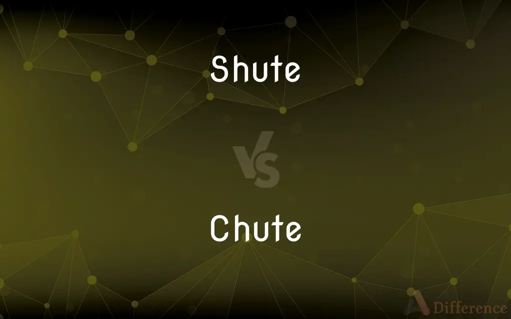 Shute vs. Chute — What's the Difference?