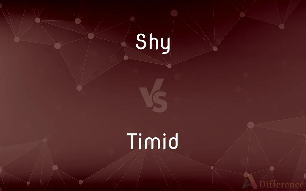 Shy vs. Timid — What's the Difference?