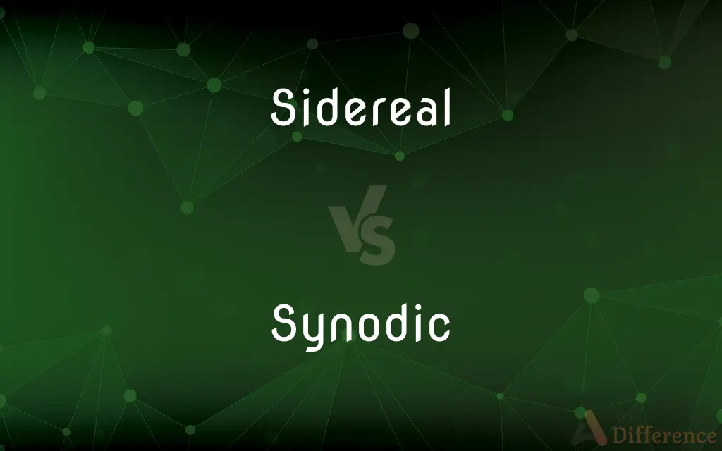 Sidereal vs. Synodic — What's the Difference?
