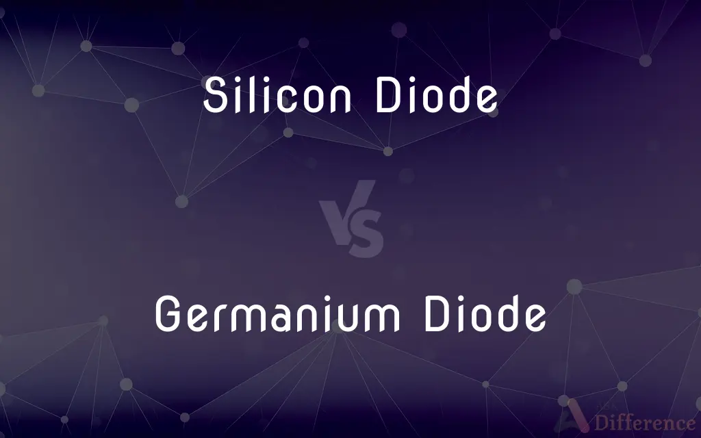 Silicon Diode vs. Germanium Diode — What's the Difference?