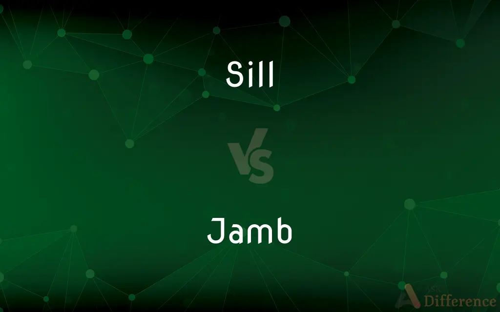 Sill vs. Jamb — What's the Difference?