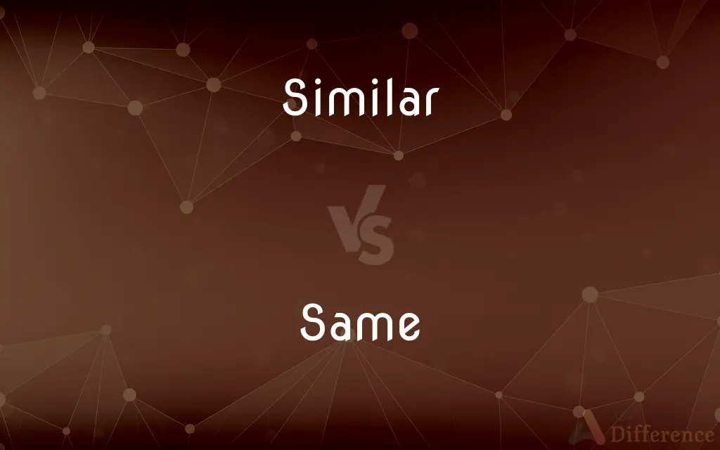 Similar vs. Same — What's the Difference?