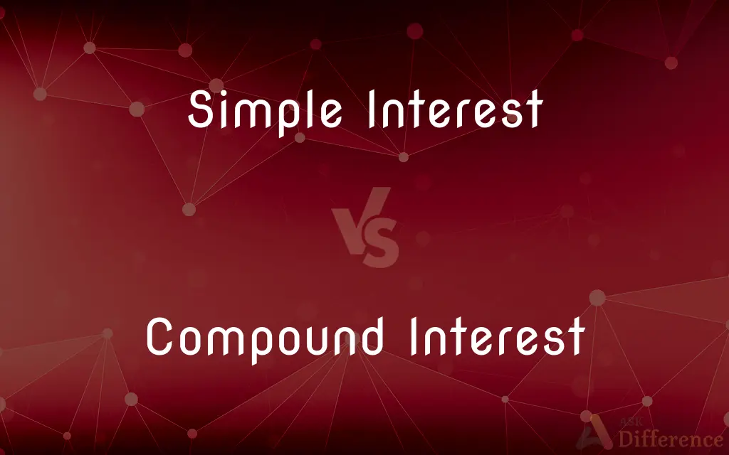 Simple Interest vs. Compound Interest — What's the Difference?