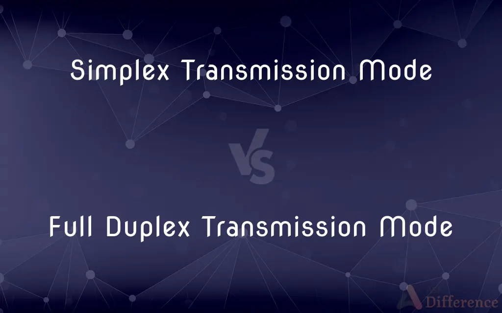 Simplex Transmission Mode vs. Full Duplex Transmission Mode — What's the Difference?