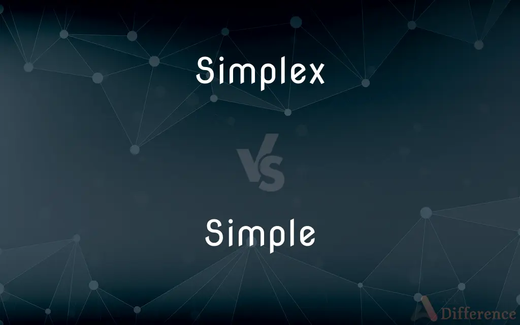 Simplex vs. Simple — What's the Difference?