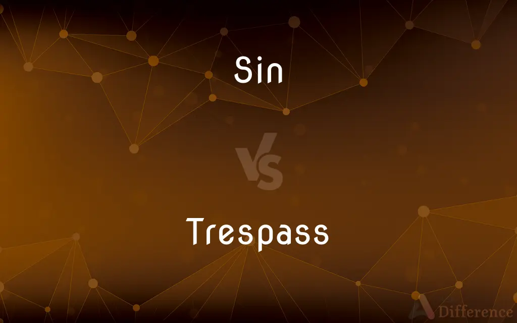 Sin vs. Trespass — What's the Difference?