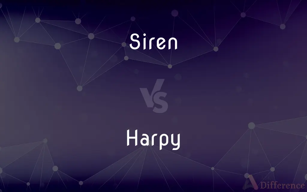 Siren vs. Harpy — What's the Difference?