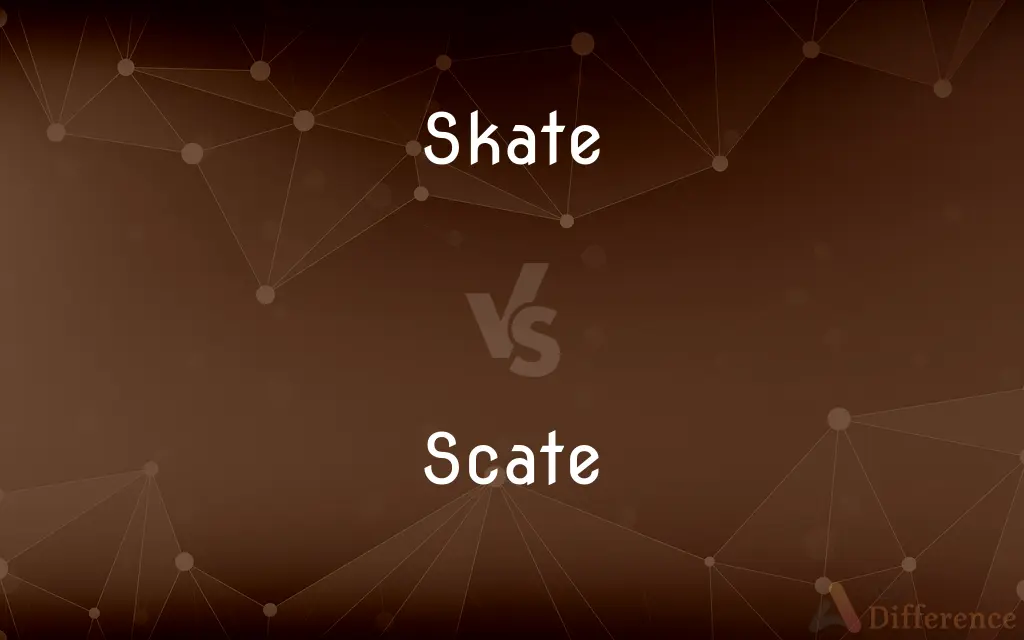 Skate vs. Scate — What's the Difference?